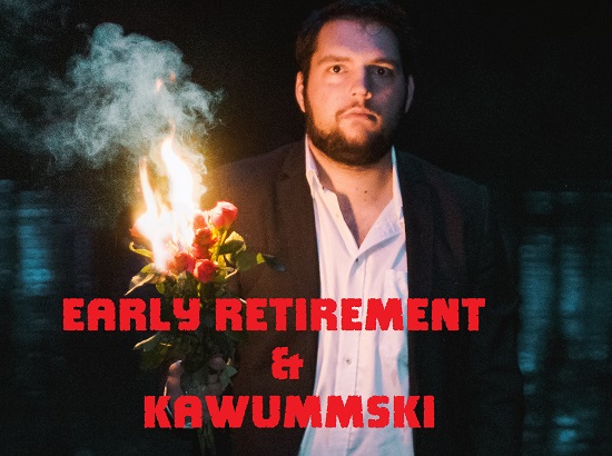 Early Retirement 2022 Pic5 Schriftzug Header 550 Early Retirement & Kawummski // Singer/Songwriter 