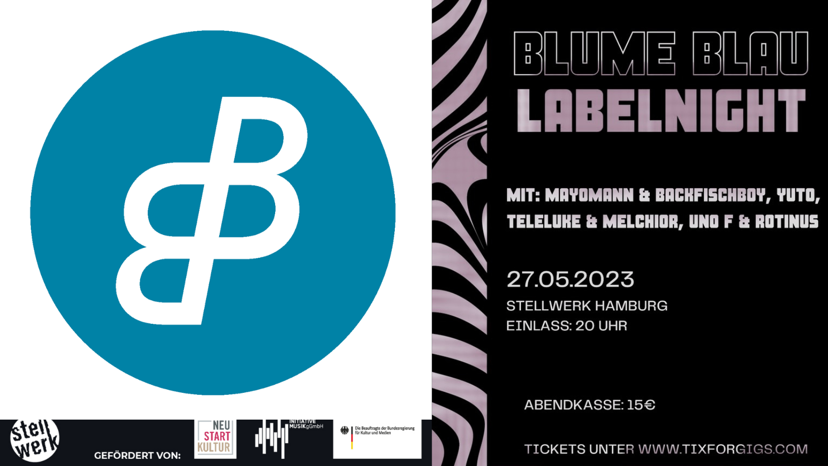 Blumeblau Beatentourage präsentiert: Die BLUMEBLAU LABELNIGHT: Mit Mayomann & Backfischboy, Yuto, Teleluke & Melchior, Uno F & Rotinus